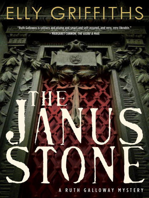 Title details for The Janus Stone by Elly Griffiths - Available